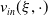 v Subscript i n Baseline left parenthesis xi comma dot right parenthesis