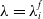 lamda equals lamda Subscript i Superscript f