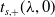t Subscript s comma plus Baseline left parenthesis lamda comma 0 right parenthesis
