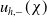 u Subscript h comma minus Baseline left parenthesis chi right parenthesis