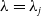lamda equals lamda Subscript j