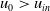 u 0 greater than u Subscript i n