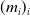 left parenthesis m Subscript i Baseline right parenthesis Subscript i