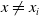x not equals x Subscript i