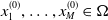 x 1 Superscript left parenthesis 0 right parenthesis Baseline comma ellipsis comma x Subscript upper M Superscript left parenthesis 0 right parenthesis Baseline element of normal upper Omega