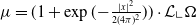 mu equals left parenthesis 1 plus exp left parenthesis minus StartFraction StartAbsoluteValue x EndAbsoluteValue squared Over 2 left parenthesis 4 pi right parenthesis squared EndFraction right parenthesis right parenthesis dot script upper L bottom left corner normal upper Omega