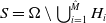 upper S equals normal upper Omega minus union Underscript i equals 1 Overscript ModifyingAbove upper M With caret Endscripts upper H Subscript i