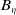 upper B Subscript eta