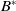 upper B Superscript asterisk