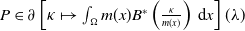 upper P element of partial differential left bracket kappa right arrow from bar integral Underscript normal upper Omega Endscripts m left parenthesis x right parenthesis upper B Superscript asterisk Baseline left parenthesis StartFraction kappa Over m left parenthesis x right parenthesis EndFraction right parenthesis d x right bracket left parenthesis lamda right parenthesis