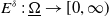 upper E Superscript delta Baseline colon normal upper Omega underbar right arrow left bracket 0 comma normal infinity right parenthesis