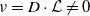 nu equals upper D dot script upper L not equals 0