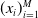 left parenthesis x Subscript i Baseline right parenthesis Subscript i equals 1 Superscript upper M