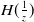 upper H left parenthesis StartFraction 1 Over z EndFraction right parenthesis