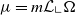 mu equals m script upper L bottom left corner normal upper Omega