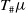 upper T Subscript number sign Baseline mu