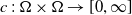 c colon normal upper Omega times normal upper Omega right arrow left bracket 0 comma normal infinity right bracket