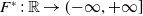upper F Superscript asterisk Baseline colon double struck upper R right arrow left parenthesis negative normal infinity comma plus normal infinity right bracket
