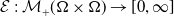 script upper E colon script upper M Subscript plus Baseline left parenthesis normal upper Omega times normal upper Omega right parenthesis right arrow left bracket 0 comma normal infinity right bracket