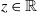 z element of double struck upper R