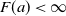 upper F left parenthesis a right parenthesis less than normal infinity