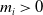 m Subscript i Baseline greater than 0
