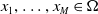 x 1 comma ellipsis comma x Subscript upper M Baseline element of normal upper Omega