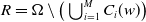 upper R equals normal upper Omega minus left parenthesis union Underscript i equals 1 Overscript upper M Endscripts upper C Subscript i Baseline left parenthesis w right parenthesis right parenthesis