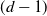 left parenthesis d minus 1 right parenthesis