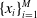 left brace x Subscript i Baseline right brace Subscript i equals 1 Superscript upper M