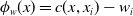 phi Subscript w Baseline left parenthesis x right parenthesis equals c left parenthesis x comma x Subscript i Baseline right parenthesis minus w Subscript i