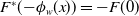 upper F Superscript asterisk Baseline left parenthesis minus phi Subscript w Baseline left parenthesis x right parenthesis right parenthesis equals minus upper F left parenthesis 0 right parenthesis