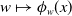 w right arrow from bar phi Subscript w Baseline left parenthesis x right parenthesis