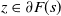 z element of partial differential upper F left parenthesis s right parenthesis