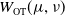 upper W Subscript OT Baseline left parenthesis mu comma nu right parenthesis