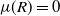 mu left parenthesis upper R right parenthesis equals 0