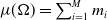 mu left parenthesis normal upper Omega right parenthesis equals sigma summation Underscript i equals 1 Overscript upper M Endscripts m Subscript i