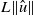 upper L StartMetric ModifyingAbove u With caret EndMetric