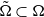 normal upper Omega overtilde subset of normal upper Omega