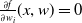 StartFraction partial differential f Over partial differential w Subscript i Baseline EndFraction left parenthesis x comma w right parenthesis equals 0