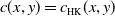 c left parenthesis x comma y right parenthesis equals c Subscript normal upper H normal upper K Baseline left parenthesis x comma y right parenthesis