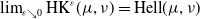 limit Underscript epsilon down right arrow 0 Endscripts normal upper H normal upper K Superscript epsilon Baseline left parenthesis mu comma nu right parenthesis equals normal upper H normal e normal l normal l left parenthesis mu comma nu right parenthesis
