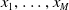 x 1 comma ellipsis comma x Subscript upper M Baseline