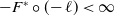 minus upper F Superscript asterisk Baseline ring left parenthesis negative script l right parenthesis less than normal infinity
