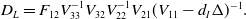 upper D Subscript upper L Baseline equals upper F 12 upper V 33 Superscript negative 1 Baseline upper V 32 upper V 22 Superscript negative 1 Baseline upper V 21 left parenthesis upper V 11 minus d Subscript upper I Baseline normal upper Delta right parenthesis Superscript negative 1 Baseline period