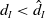 d Subscript upper I Baseline less than ModifyingAbove d With caret Subscript upper I