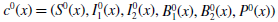 c Superscript 0 Baseline left parenthesis x right parenthesis equals left parenthesis upper S Superscript 0 Baseline left parenthesis x right parenthesis comma upper I 1 Superscript 0 Baseline left parenthesis x right parenthesis comma upper I 2 Superscript 0 Baseline left parenthesis x right parenthesis comma upper B 1 Superscript 0 Baseline left parenthesis x right parenthesis comma upper B 2 Superscript 0 Baseline left parenthesis x right parenthesis comma upper P Superscript 0 Baseline left parenthesis x right parenthesis right parenthesis