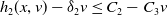 h 2 left parenthesis x comma v right parenthesis minus delta 2 v less than or equals upper C 2 minus upper C 3 v