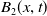 upper B 2 left parenthesis x comma t right parenthesis