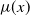 mu left parenthesis x right parenthesis